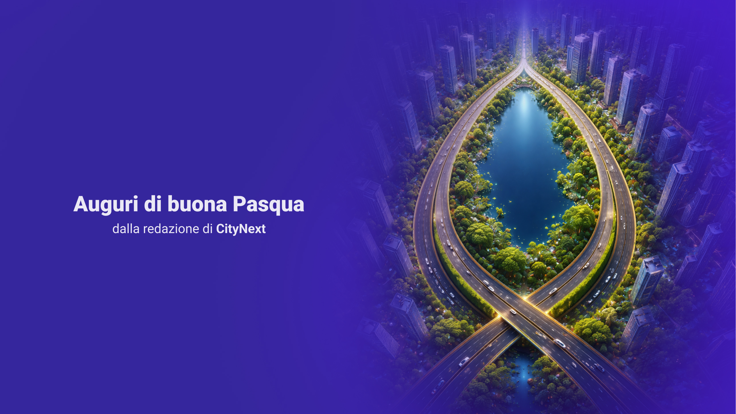 Buona Pasqua da CityNext e dalla sua Redazione